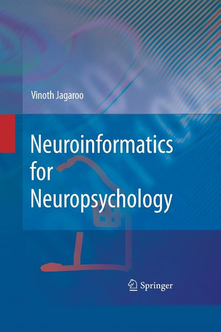 Neuroinformatics for Neuropsychology (2009)