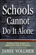 Schools Cannot Do It Alone