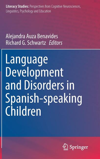 Language Development and Disorders in Spanish-Speaking Children (2017)