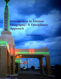 Introduction to Human Geography: A Disciplinary Approach