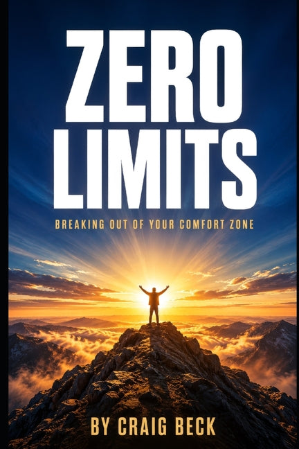 Zero Limits: Breaking Out of Your Comfort Zone