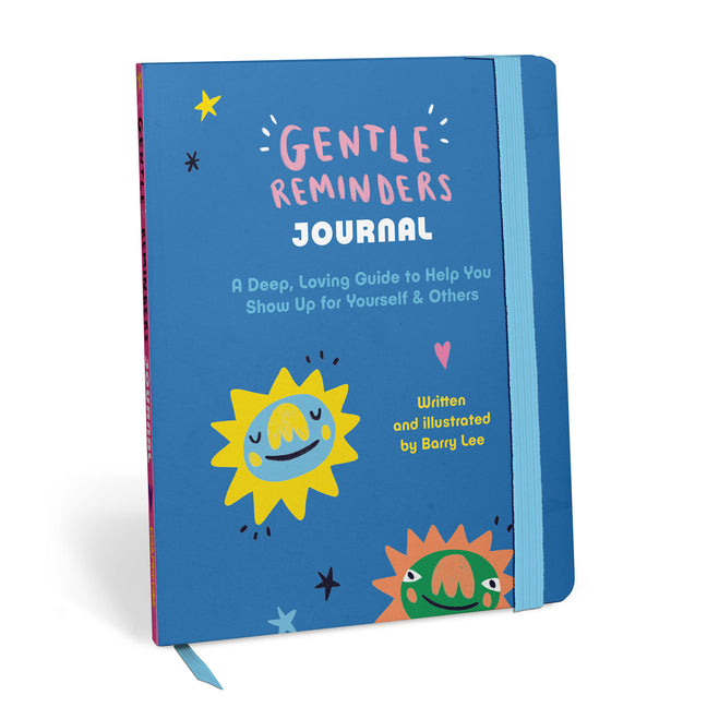 Gentle Reminders: A Deep, Loving Guide to Help You Show Up for Yourself & Others - A Guided Journal
