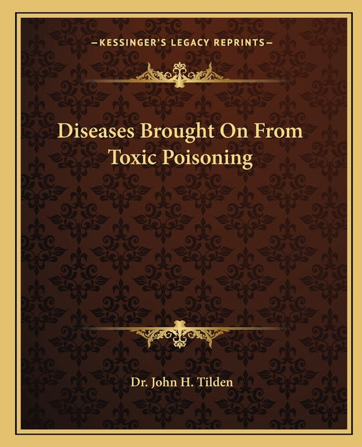 Diseases Brought On From Toxic Poisoning