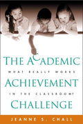 The Academic Achievement Challenge: What Really Works in the Classroom? (Revised)