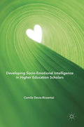 Developing Socio-Emotional Intelligence in Higher Education Scholars (2018)