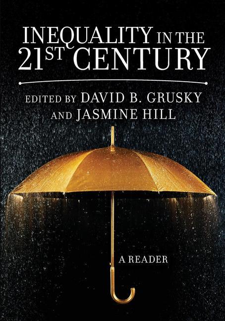 Inequality in the 21st Century: A Reader