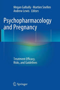 Psychopharmacology and Pregnancy: Treatment Efficacy, Risks, and Guidelines (Softcover Reprint of the Original 1st 2014)