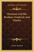Tennyson And His Brothers, Frederick And Charles