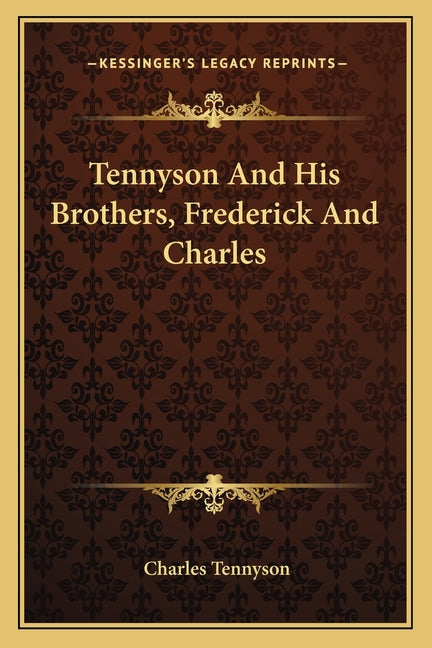 Tennyson And His Brothers, Frederick And Charles