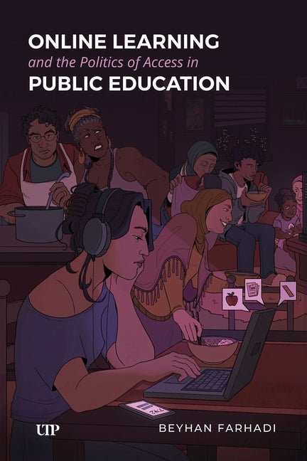 Online Learning and the Politics of Access in Public Education