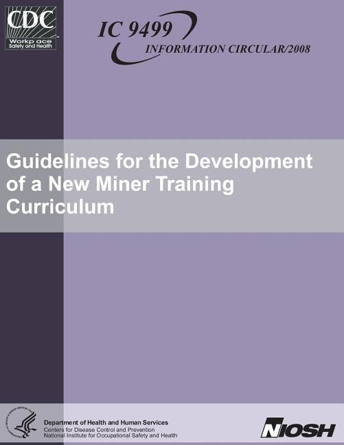 Guidelines for the Development of a New Miner Training Curriculum