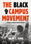 The Black Campus Movement: A History of Black Student Activism (Second 2025)