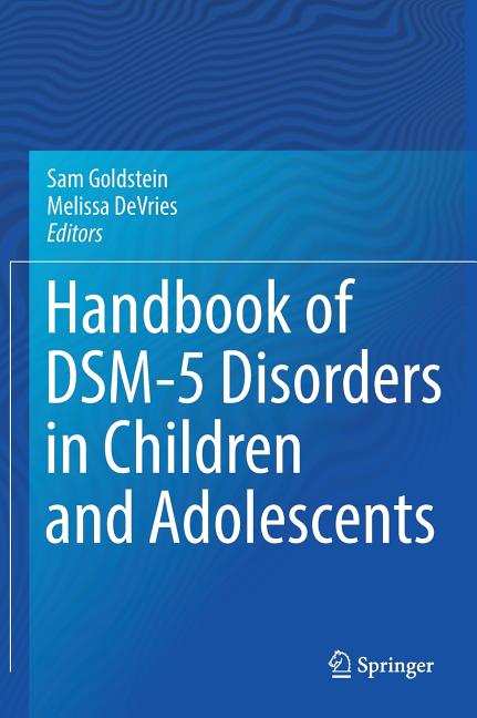 Handbook of Dsm-5 Disorders in Children and Adolescents (2017)