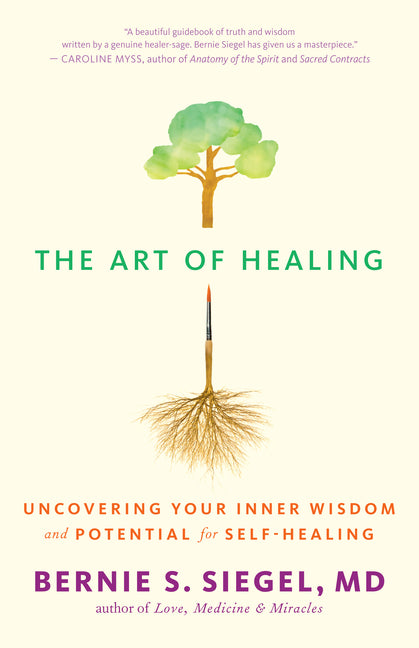 The Art of Healing: Uncovering Your Inner Wisdom and Potential for Self-Healing