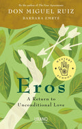 Eros: A Return to Unconditional Love