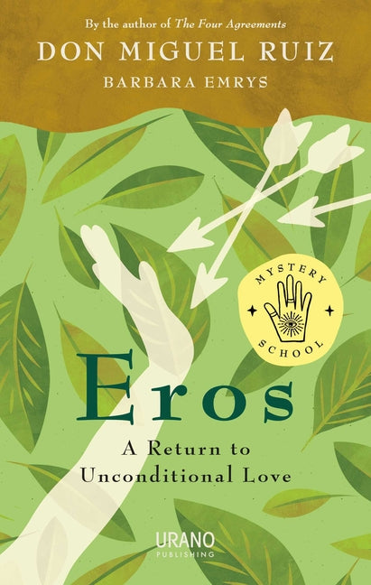 Eros: A Return to Unconditional Love