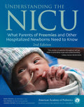Understanding the NICU: What Parents of Preemies and Other Hospitalized Newborns Need to Know (Second Edition, Second)