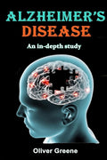 Alzheimer's Disease: An In-Depth Study