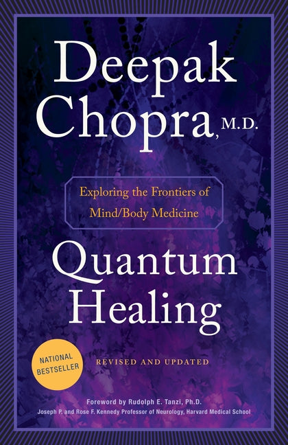 Quantum Healing: Exploring the Frontiers of Mind/Body Medicine (Revised, Updated)