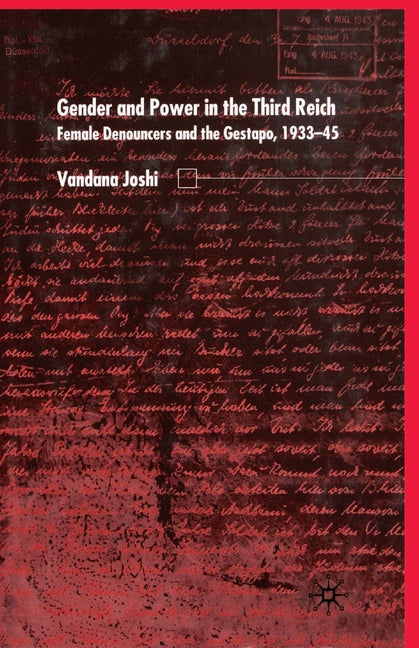 Gender and Power in the Third Reich: Female Denouncers and the Gestapo (1933-45) (2003)