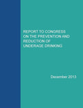 Report to Congress on the Prevention and Reduction of Underage Drinking