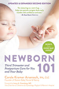 Newborn 101: Third Trimester and Postpartum Care for You and Your Baby - Secrets from Expert Baby Nurses (Updated & Expanded Second)