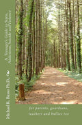 A Teenagers Guide to Stress, Addictions, Suicide and Violence: for parents, guardians, teachers and bullies too