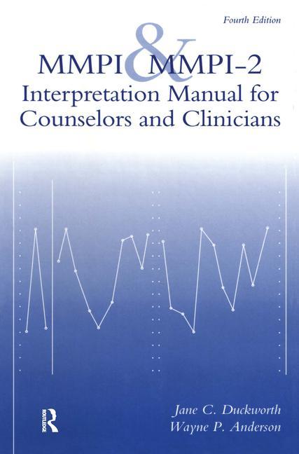 MMPI And MMPI-2: Interpretation Manual For Counselors And Clinicians