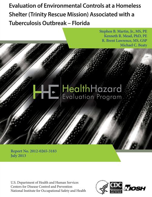 Evaluation of Environmental Controls at a Homeless Shelter (Trinity Rescue Mission) Associated with a Tuberculosis Outbreak - Florida