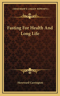 Fasting For Health And Long Life