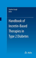 Handbook of Incretin-Based Therapies in Type 2 Diabetes (2016)