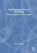 Methodological Issues in Psychology: Concept, Method, and Measurement