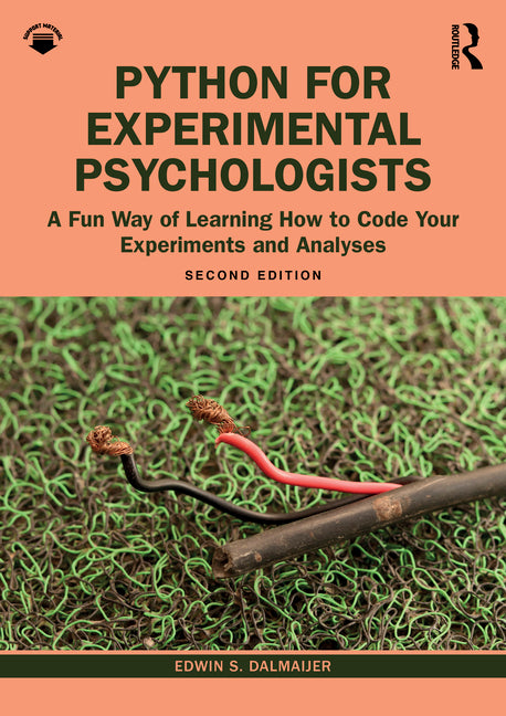 Python for Experimental Psychologists: A Fun Way of Learning How to Code Your Experiments and Analyses