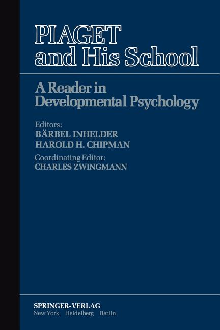 Piaget and His School: A Reader in Developmental Psychology (Softcover Reprint of the Original 1st 1976)