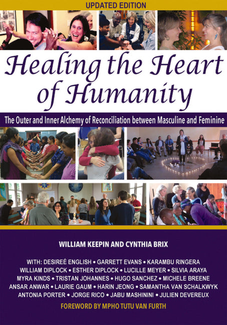 Healing the Heart of Humanity: The Outer and Inner Alchemy of Reconciliation Between Masculine and Feminine
