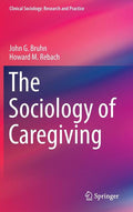 The Sociology of Caregiving (2014)
