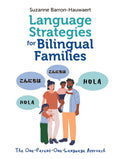 Language Strategies for Bilingual Families: The One-Parent-One-Language Approach