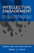 Intellectual Engagement: Reflections on the First Twenty-Five Years of the Association of Muslim Social Scientists