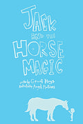 Jack and the Horse Magic
