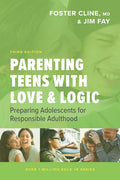 Parenting Teens with Love and Logic: Preparing Adolescents for Responsible Adulthood (Enlarged)