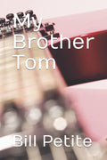 My Brother Tom