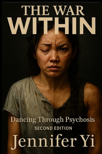 The War Within: Dancing Through Psychosis