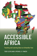 Accessible Africa: Teaching and Learning about an Unfamiliar Past