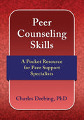 Peer Counseling Skills: A Pocket Resource for Peer Support Specialists