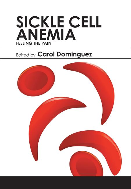 Sickle Cell Anemia: Feeling the Pain