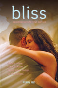 Bliss: A Practical Guide to Tango Euphoria