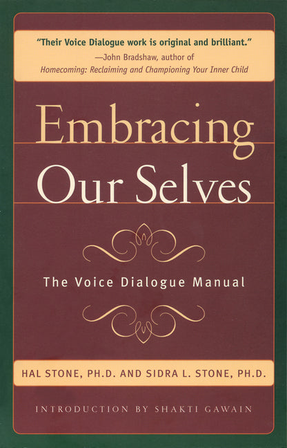 Embracing Our Selves: The Voice Dialogue Manual (Revised)