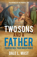 Two Sons And A Father: Your Father, Your Inheritance