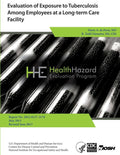 Evaluation of Exposure to Tuberculosis Among Employees at a Long-term Care Facility