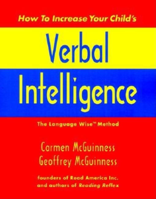 How to Increase Your Child's Verbal Intelligence: The Language Wise Method